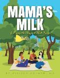 Mama's Milk & Poppy the Magical Milk Fairy