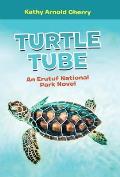 Turtle Tube: An Erutuf National Park Novel