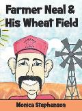 Farmer Neal & His Wheat Field