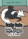Lady Lulu and Mr. Popo Fly a Kite