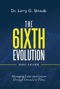 The 6Ixth Evolution: Managing Lives and Careers Through Convulsive Times