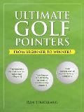 Ultimate Golf Pointers: From Beginner to Winner!