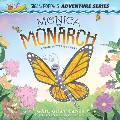 Monica to Monarch: A True Butterfly Story