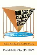 Building the Climate Change Bridge: The Great Water Opportunity from Global Warming