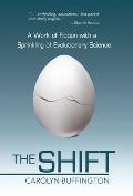 The Shift: A Work of Fiction with a Sprinkling of Evolutionary Science