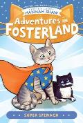 Adventures in Fosterland 02 Super Spinach