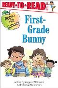 First-Grade Bunny: Ready-To-Read Level 1
