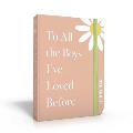 Lara Jean 01 To All the Boys Ive Loved Before Special Anniversary Keepsake Edition