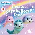 Celebrate Narwhalicorn Day!