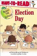 Election Day: Ready-To-Read Level 1