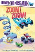Zoom! Zoom!: Ready-To-Read Ready-To-Go!