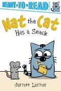 Nat the Cat Has a Snack: Ready-To-Read Pre-Level 1