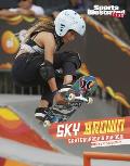 Sky Brown: Skateboarding Phenom