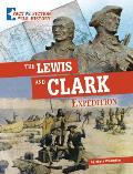 Lewis & Clark Expedition Separating Fact from Fiction