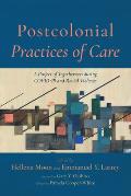 Postcolonial Practices of Care