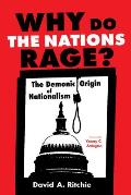 Why Do the Nations Rage?
