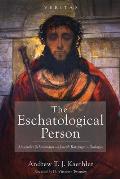 The Eschatological Person