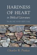 Hardness of Heart in Biblical Literature