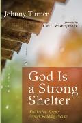 God Is a Strong Shelter