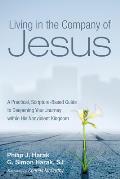 Living in the Company of Jesus