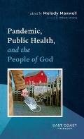 Pandemic, Public Health, and the People of God