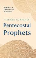 Pentecostal Prophets