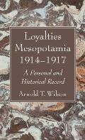 Loyalties Mesopotamia 1914-1917