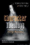Character Theology: Engaging God Through His Cast of Characters