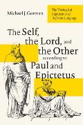 The Self, the Lord, and the Other according to Paul and Epictetus