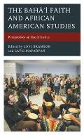 The Bah?'? Faith and African American Studies: Perspectives on Racial Justice