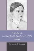 Edith Stein's Life in a Jewish Family, 1891-1916: A Companion