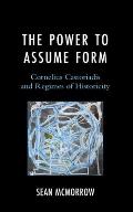 The Power to Assume Form: Cornelius Castoriadis and Regimes of Historicity
