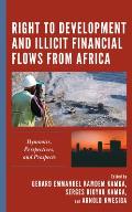 Right to Development and Illicit Financial Flows from Africa: Dynamics, Perspectives, and Prospects
