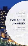Gender Diversity and Inclusion: Contemporary and Historical Perspectives
