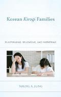 Korean Kirogi Families: Placemaking, Belonging, and Mothering