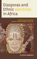 Diasporas and Ethnic Identities in Africa: The Edo ne Ekue among the Northeast Yoruba, 1485-1995