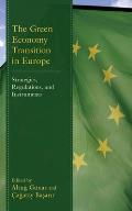 The Green Economy Transition in Europe: Strategies, Regulations, and Instruments