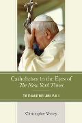 Catholicism in the Eyes of the New York Times: The Epoch of Pope John Paul II