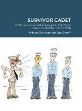 Survivor Cadet: A Perspective on Attending the U.S. Coast Guard Academy in the 1970s