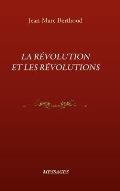 La R?volution Et Les R?volutions