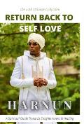 Return Back To Self Love: The 47th Dynasty Collection - Return Back To Self Love