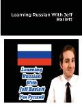 Learning Russian With Jeff Barlett (Учи русский)