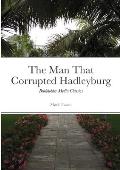 The Man that Corrupted Hadleyburg: Burkholder Media Classics