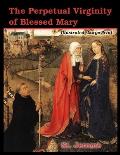 The Perpetual Virginity of Blessed Mary: Illustrated, Large Print