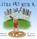 Little Pat With a Bat