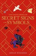 Encyclopedia of Secret Signs & Symbols