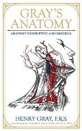 Gray's Anatomy: Anatomy Descriptive and Surgical