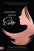Lessons from Eve: Overcome Self-Sabotage, Take Control of Your Life, and Keep Your Crown
