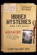 Hidden Mysteries and the Bible: Secrets Revealed: Aliens/Ufos, Giants, Time Travel, Multiverse, AI & Other Unexplained Phenomena