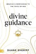 Divine Guidance: Hearing and Responding to the Voice of God